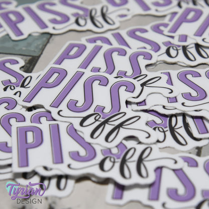 Piss Off Vinyl Sticker | High quality weather proof vinyl | 2. x 1.5" | Purple Sticker| Pastel sticker | Sassy Sticker
