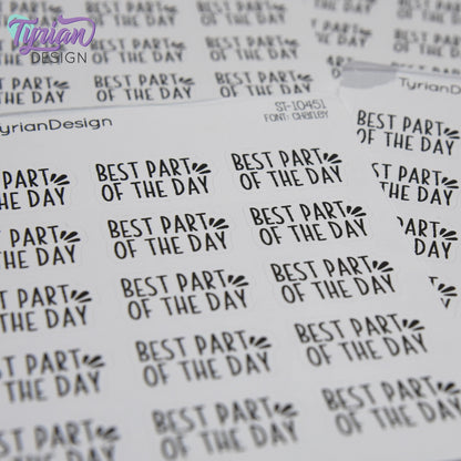 Best Part of the Day Stickers  | 15 Stickers | 1." x .6" Each | Charley Font