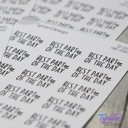 Best Part of the Day Stickers  | 15 Stickers | 1." x .6" Each | Charley Font