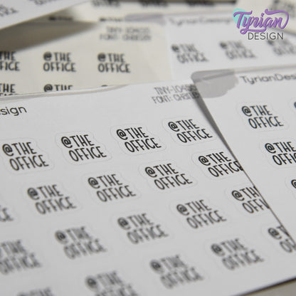 Tiny @ The Office Stickers| 20 Stickers | .45 x .46" each| Font: Charley