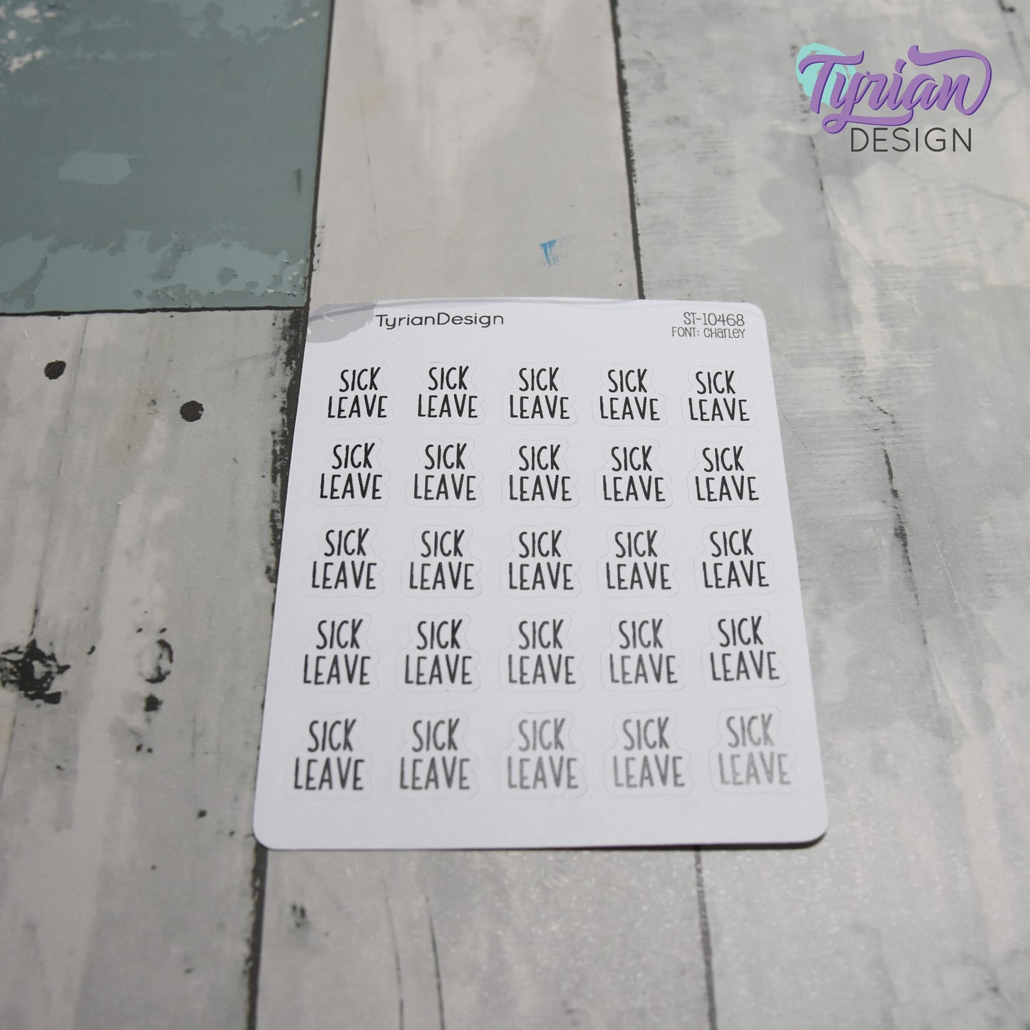 Sick Leave Sticker | 25 Stickers | .55" x .61" Each | Charley Font.