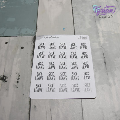 Sick Leave Sticker | 25 Stickers | .55" x .61" Each | Charley Font.