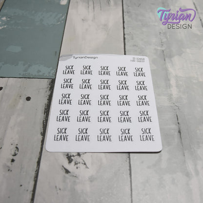 Sick Leave Sticker | 25 Stickers | .55" x .61" Each | Charley Font.