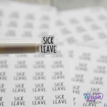 Sick Leave Sticker | 25 Stickers | .55" x .61" Each | Charley Font.