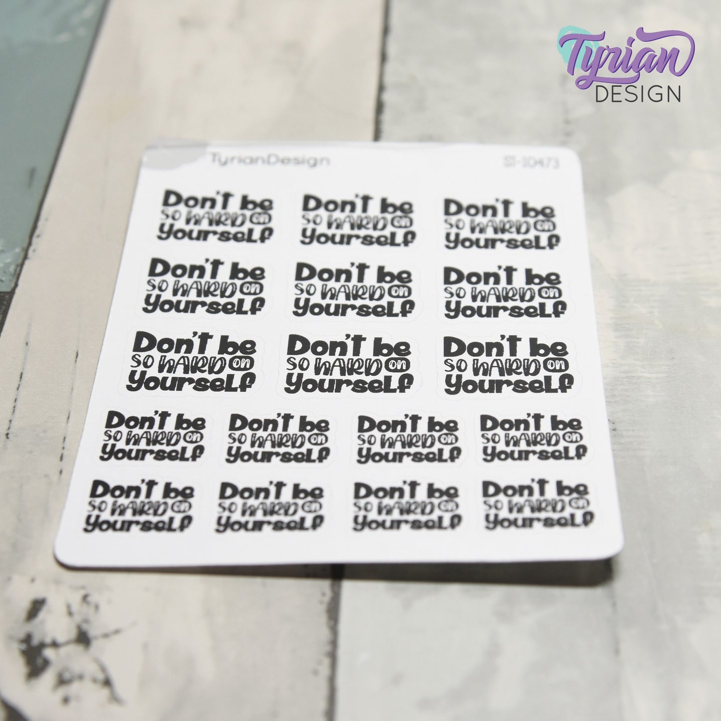 Don't be so Hard on Yourself Stickers | 17 Stickers | 9 -  1" x .75" & 8 - .78" x .58" | 2 Sizes
