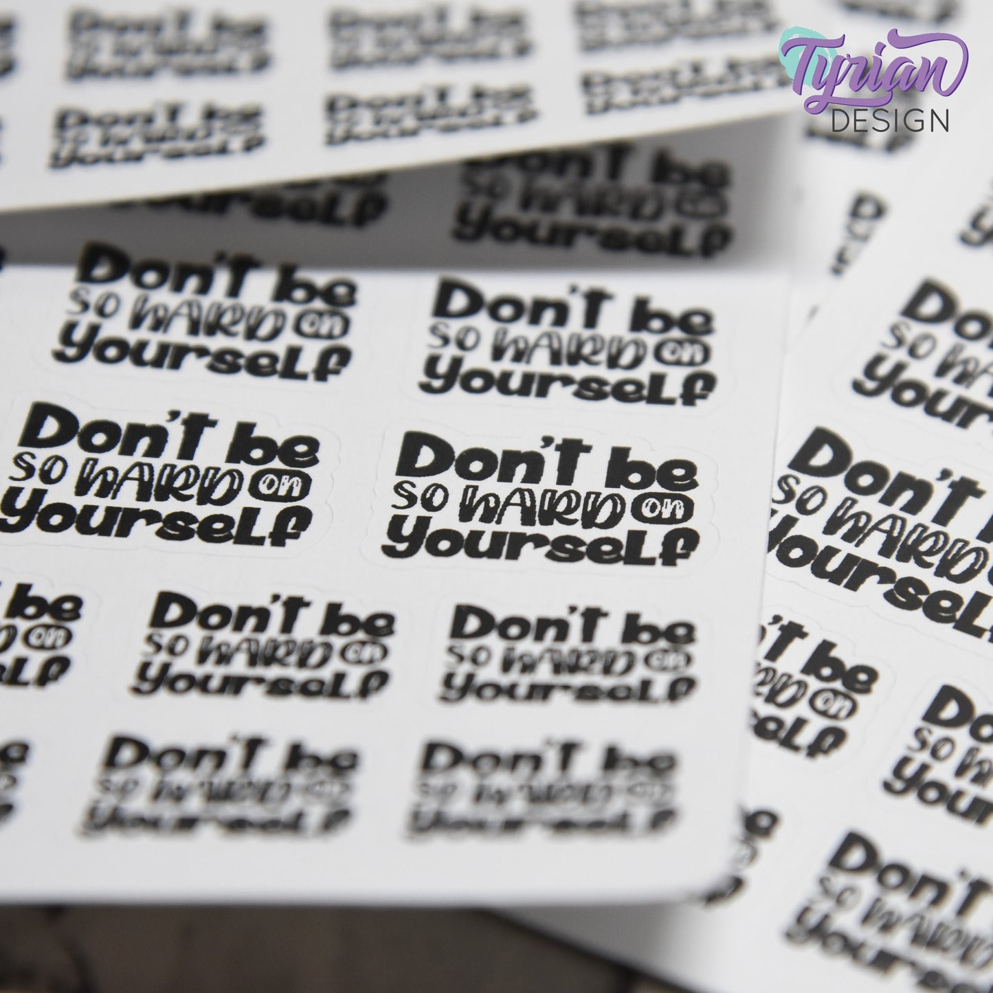 Don't be so Hard on Yourself Stickers | 17 Stickers | 9 -  1" x .75" & 8 - .78" x .58" | 2 Sizes