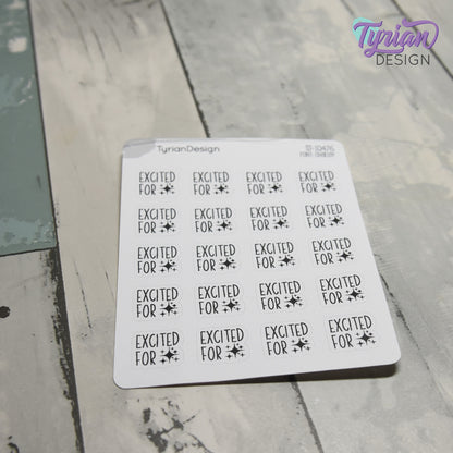 Excited for Stickers | 20 Stickers | .65" x .6" Each | Charley Font