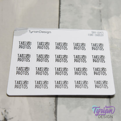 Take Photos Tiny Stickers |20 Stickers | .46 x .46" each |Font: Charley