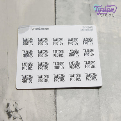 Take Photos Tiny Stickers |20 Stickers | .46 x .46" each |Font: Charley