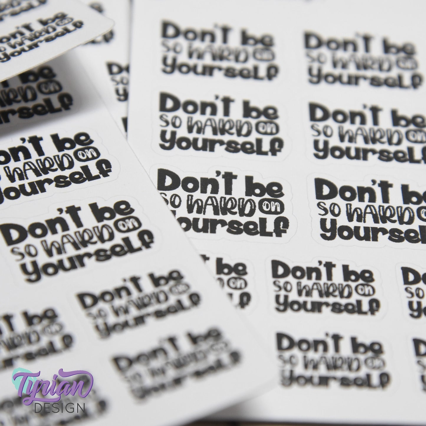 Don't be so Hard on Yourself Stickers | 17 Stickers | 9 -  1" x .75" & 8 - .78" x .58" | 2 Sizes