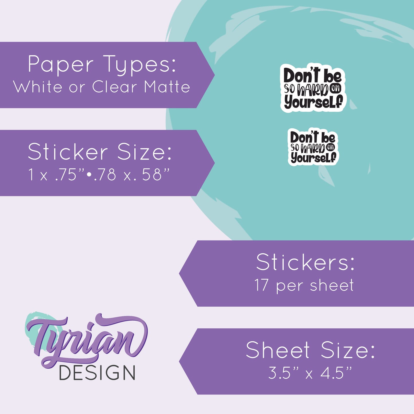 Don't be so Hard on Yourself Stickers | 17 Stickers | 9 -  1" x .75" & 8 - .78" x .58" | 2 Sizes