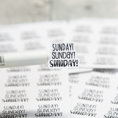 Sunday! Sunday! Sunday! Stickers | Journal Sticker | Life Sticker | 12 Stickers | .96" x .8" Each | 3.5 x 4.5" Sheet | Charley, Emm& HB Font