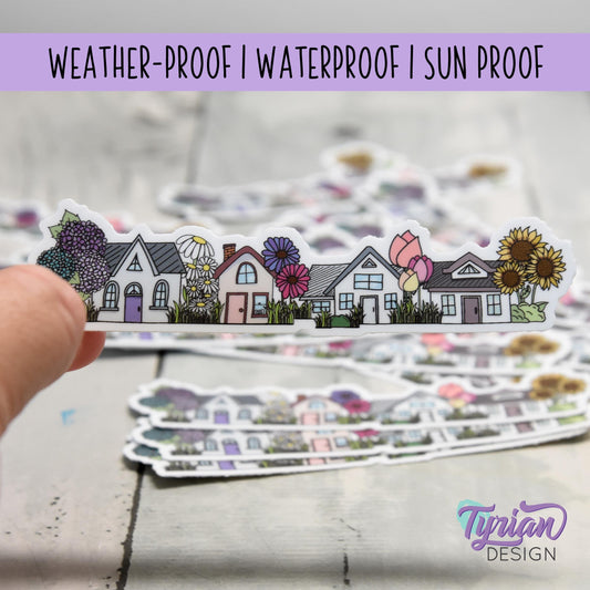 Flower Houses Vinyl Sticker | High quality weather proof vinyl | 4" x 1" | Four House Sticker| Little Neighborhood | Tumbler Sticker
