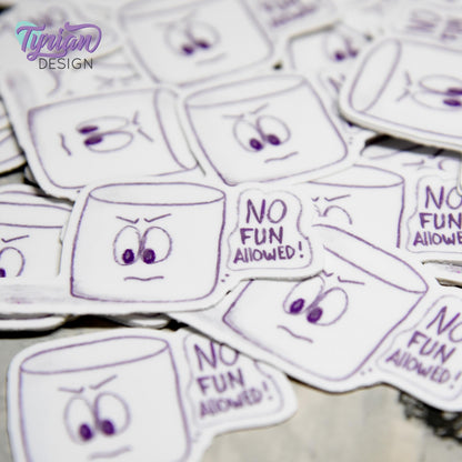 No Fun Allowed Sticker | Waterproof, Weatherproof & Durable | 2" x 1.2" | Tumbler Sticker | Dishwasher Safe | Sketchy Mellows Sticker