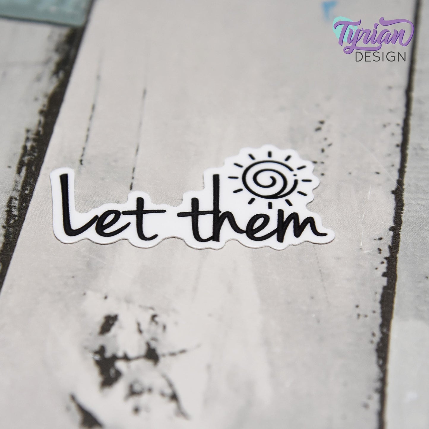 Let Them Vinyl Sticker | Waterproof, Weatherproof & Durable | 2" x 1"  | Mental Health sticker | Tumbler Sticker | Dishwasher Safe