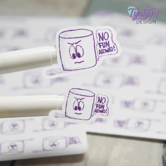 No Fun Allowed Stickers | 10 Stickers | 2 sizes | Marshmallow stickers