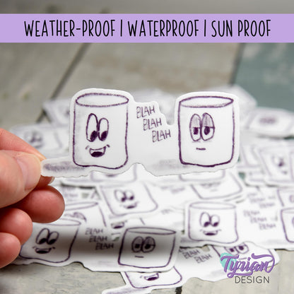 Blah Blah Blah Sticker | Waterproof, Weatherproof & Durable | 3" x 1.3" | Tumbler Sticker | Dishwasher Safe | Sketchy Mellows Sticker