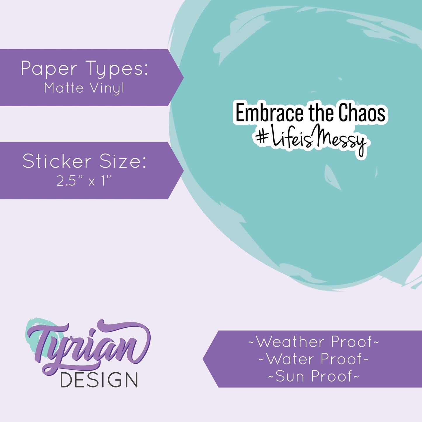 Embrace the Chaos Vinyl Sticker | Waterproof, Weatherproof & Durable | 2.5" x 1"  | Life sticker | Tumbler Sticker | Dishwasher Safe