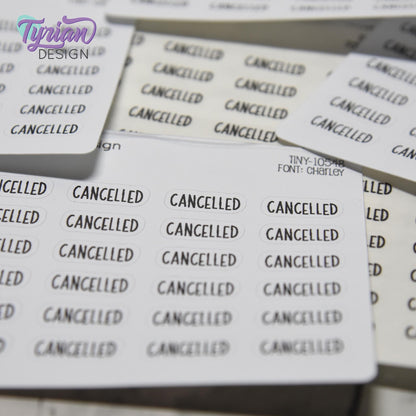 Cancelled Stickers | 24 Stickers | .68 x .28" each | Font: Charley