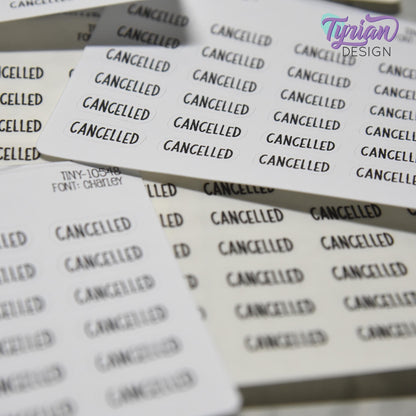 Cancelled Stickers | 24 Stickers | .68 x .28" each | Font: Charley