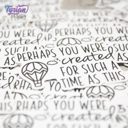 Perhaps You Were Created for Such A Time as This  Vinyl Sticker | Bible Sticker | High quality weather proof vinyl | 2.5x 1.7 in