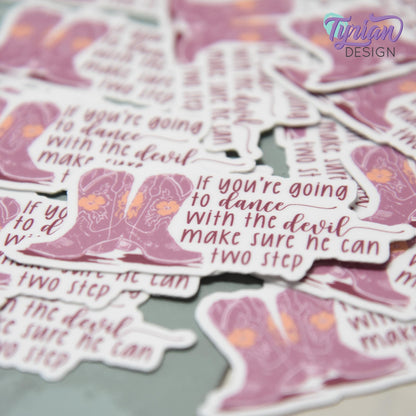 Dance with the Devil Vinyl Sticker | Cowboy Boots Sticker  | Two Step | High quality weather proof vinyl | 2.5x1.2 inches