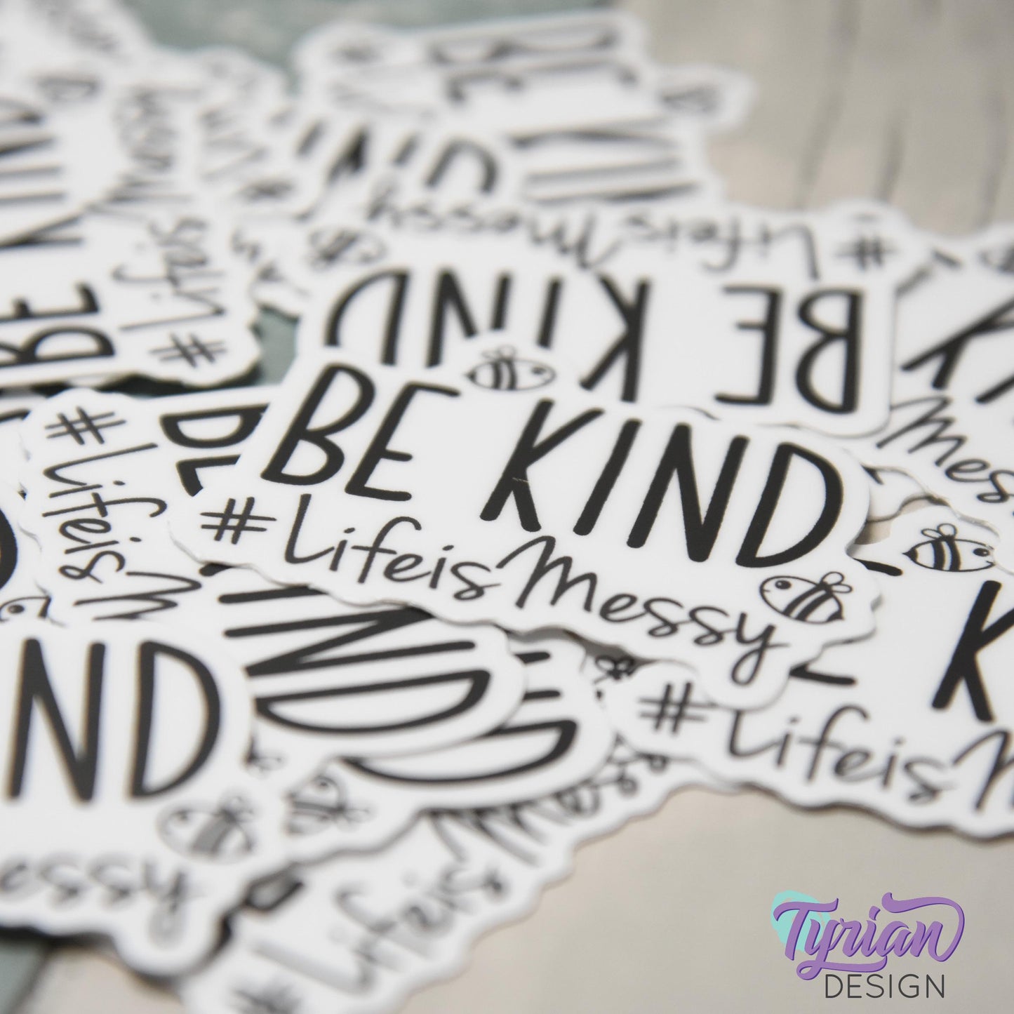Be Kind Life is Messy | Vinyl Sticker | Waterproof, Weatherproof & Durable | 2" x 1.6"  | #LifeisMessy | Tumbler Sticker | Dishwasher Safe