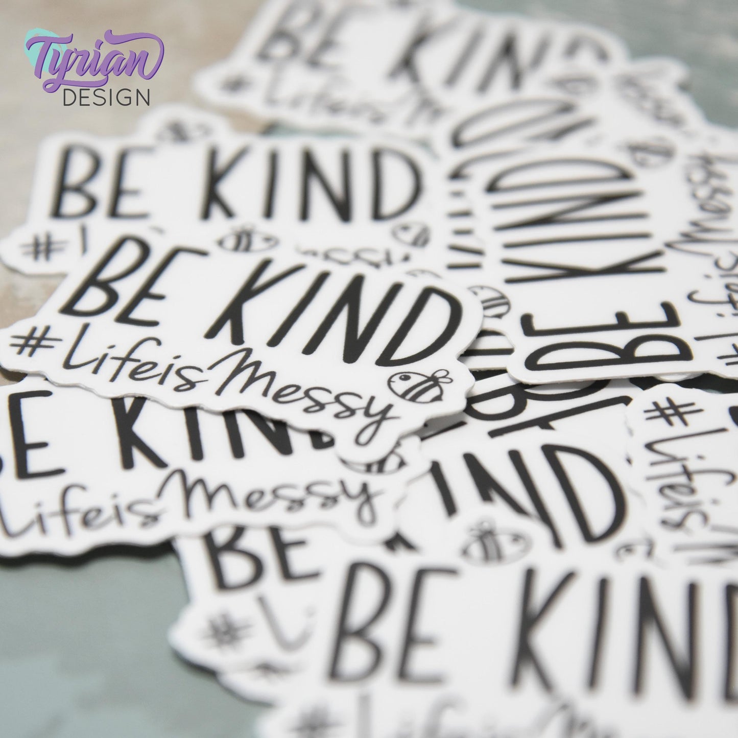 Be Kind Life is Messy | Vinyl Sticker | Waterproof, Weatherproof & Durable | 2" x 1.6"  | #LifeisMessy | Tumbler Sticker | Dishwasher Safe
