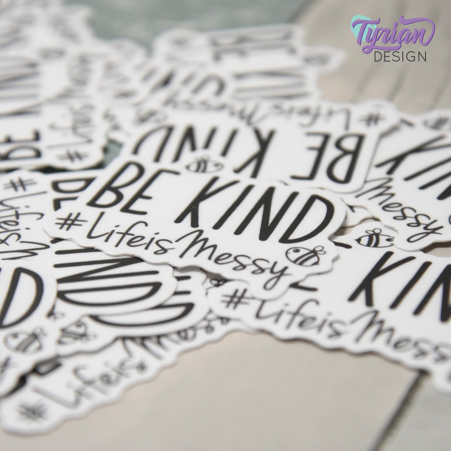 Be Kind Life is Messy | Vinyl Sticker | Waterproof, Weatherproof & Durable | 2" x 1.6"  | #LifeisMessy | Tumbler Sticker | Dishwasher Safe