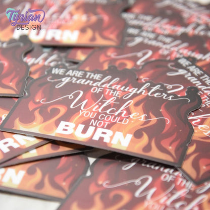 We are the granddaughters of the witches you could not burn Vinyl Sticker | 3 x 2.27" Each