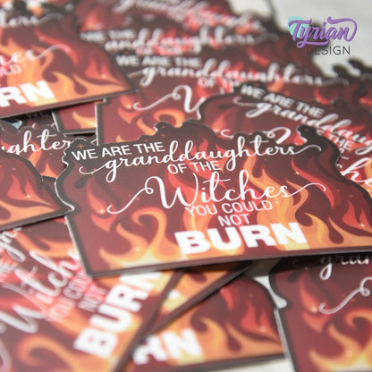 We are the granddaughters of the witches you could not burn Vinyl Sticker | 3 x 2.27" Each